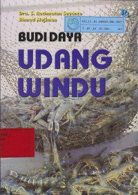 Budidaya Udang Windu / S. RACHMATUN SUYANTO; ACHMAD MUJIMAN