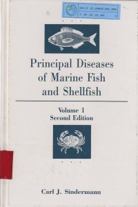 Principal diseases of marine fish and shellfish : Diseases of marine fish / Carl J. Sindermann