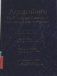 Aquaculture The Farming 
 Husbandry of Freshwater and Marine Organisms / John E. Bardach