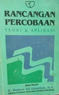 Rancangan percobaan : Teori dan aplikasi edisi revisi